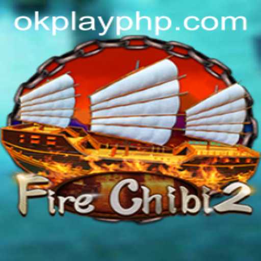 Discover the Exciting World of FireChibi2 with OKPlay PH