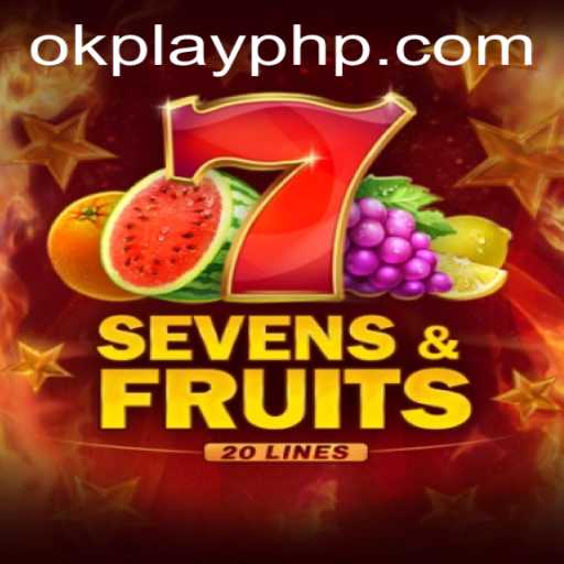 The Exciting World of SevensFruits20: A Fresh Take by OKPlay PH